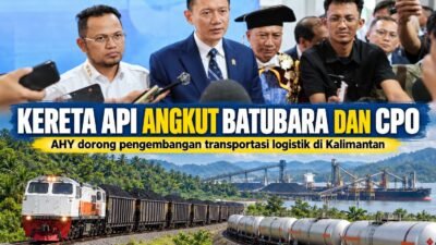 AHY Dorong Kembangkan Kereta Api di Kalimantan, Angkut Batubara dan CPO